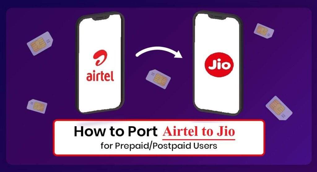 Port Airtel to Jio 4G and Get Offers