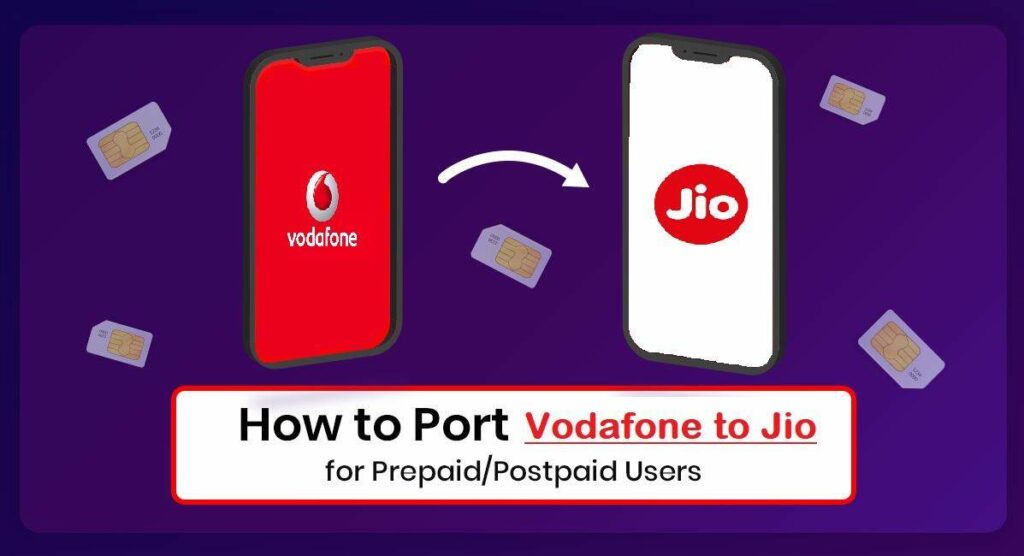 Vodafone to Jio Port Online and Offline